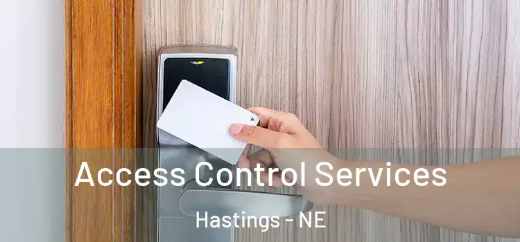 Access Control Services Hastings - NE