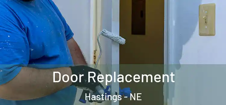 Door Replacement Hastings - NE