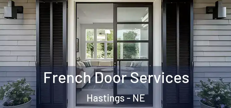 French Door Services Hastings - NE