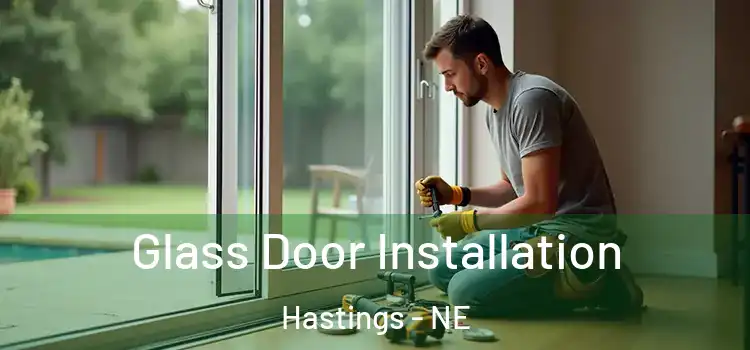 Glass Door Installation Hastings - NE