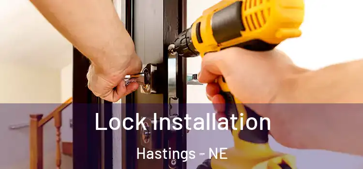 Lock Installation Hastings - NE