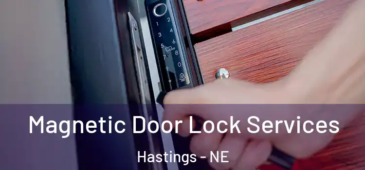 Magnetic Door Lock Services Hastings - NE