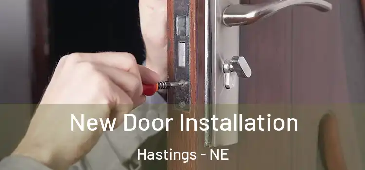 New Door Installation Hastings - NE