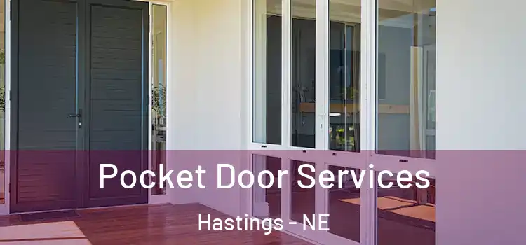 Pocket Door Services Hastings - NE