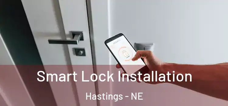 Smart Lock Installation Hastings - NE
