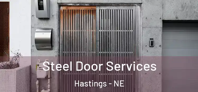 Steel Door Services Hastings - NE